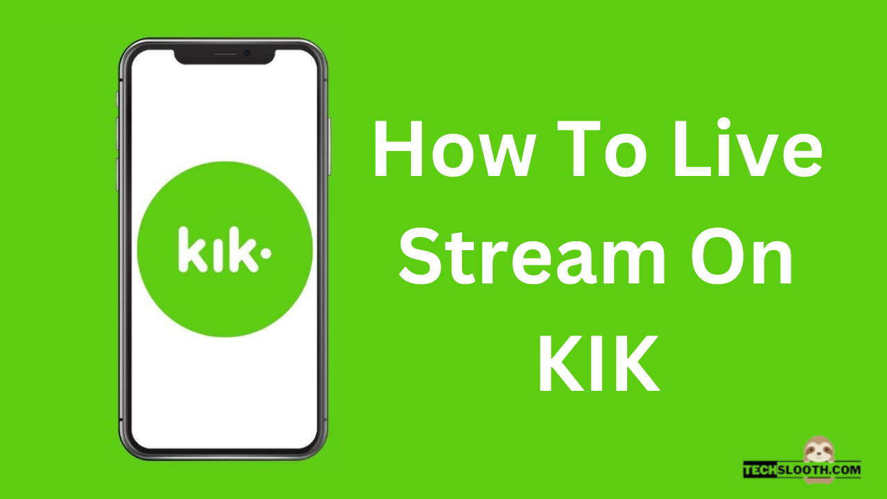 How To Live Stream On KIK