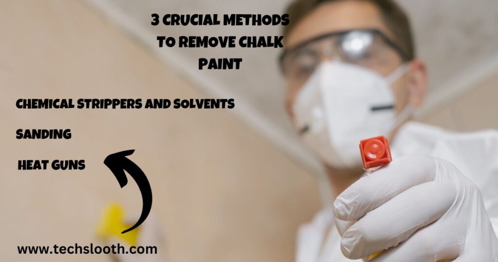 methods to remove chalk paint
